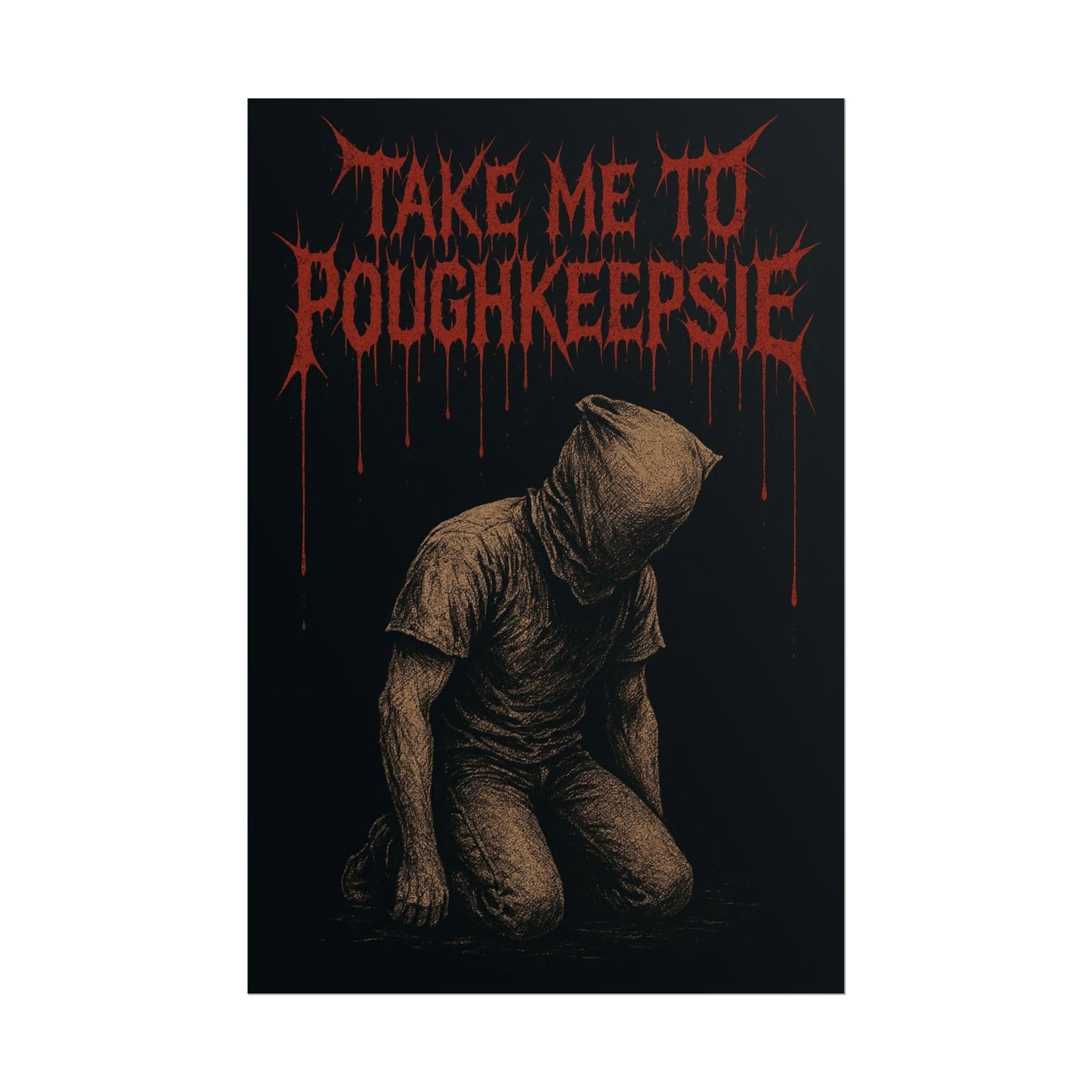 Dark Themed Rolled Poster - "Take Me to Poughkeepsie"