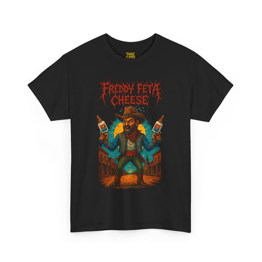 Gunslingin' Freddy Feta Cheese Tee