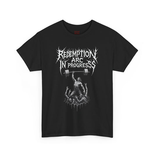 Redemption Arc In Progress! Metal Tee