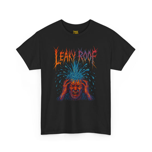 Leaky Roof Metal Tee