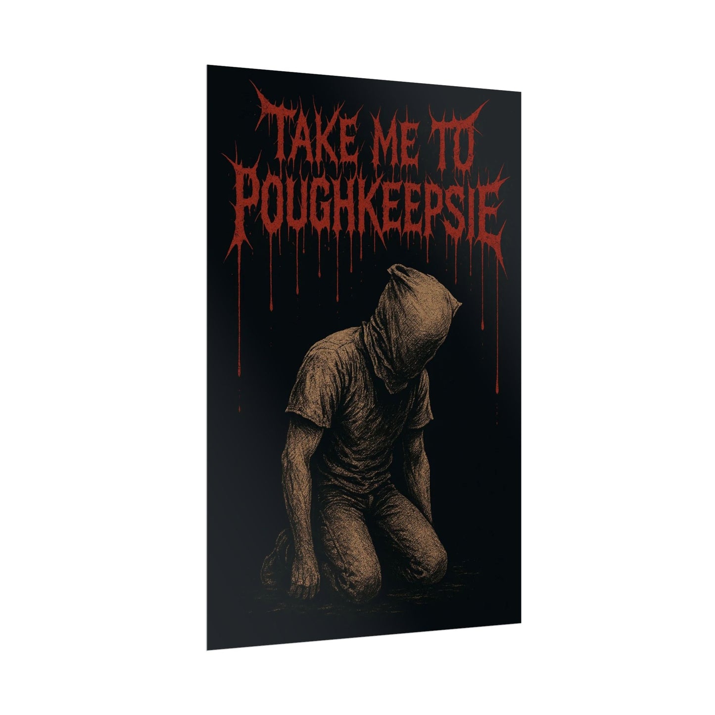 Dark Themed Rolled Poster - "Take Me to Poughkeepsie"