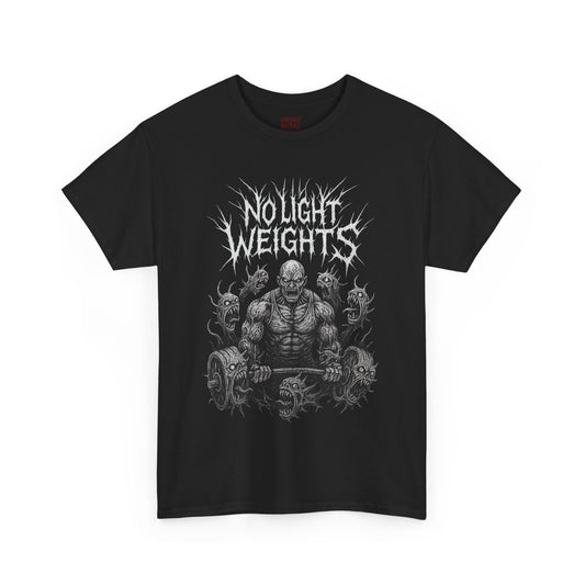 No Light Weights! Metal Tee