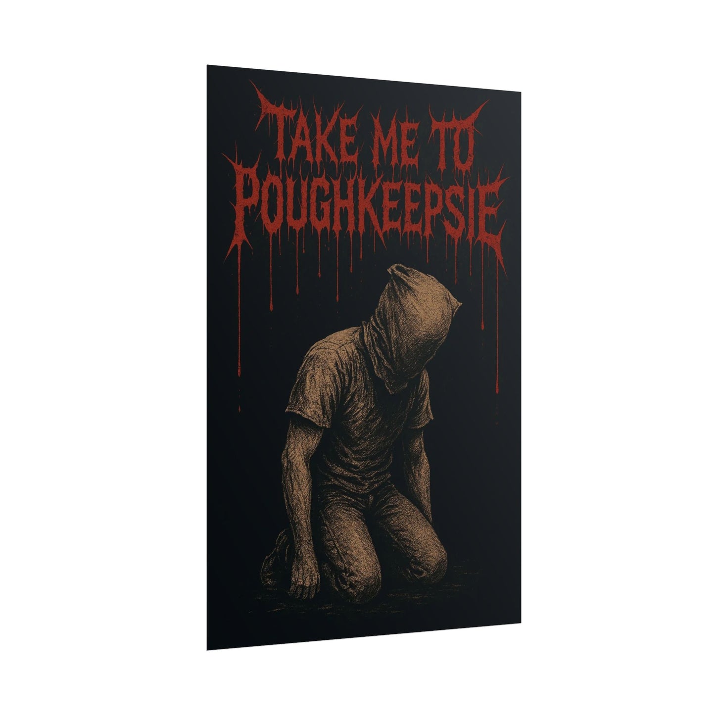 Dark Themed Rolled Poster - "Take Me to Poughkeepsie"